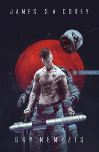 Gry Nemezis. Cykl Expanse. Tom 5 Gry Nemezis. Cykl Expanse. Tom 5