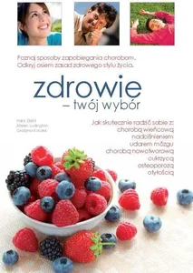 Zdrowie - twój wybór Zdrowie - twój wybór