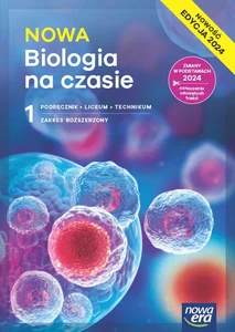 Nowa Biologia na czasie 1 Podręcznik Zakres rozszerzony Edycja 2024 Liceum Technikum