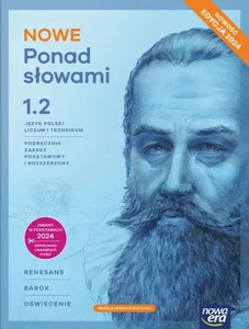 NOWE Ponad słowami Język polski 1.2 Podręcznik Zakres podstawowy i rozszerzony Liceum i technikum
