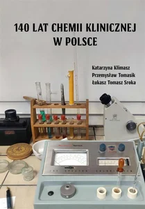 140 lat chemii klinicznej w Polsce 140 lat chemii klinicznej w Polsce