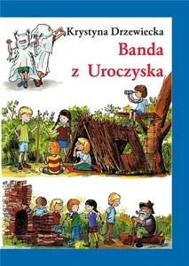Banda z Uroczyska wyd. 4 Banda z Uroczyska wyd. 4