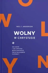 Wolny w Chrystusie Wolny w Chrystusie