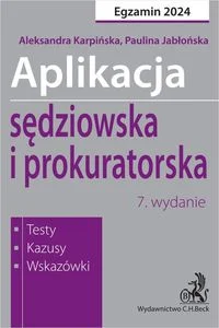 Aplikacja sędziowska i prokuratorska 2024 Testy, kazusy, wskazówki + dostęp do testów online