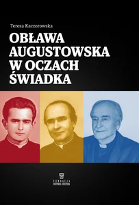 Obława Augustowska w oczach świadka Obława Augustowska w oczach świadka