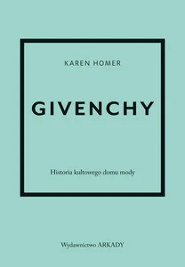 Givenchy Historia kultowego domu mody Givenchy Historia kultowego domu mody