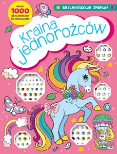 Brylancikowe zabawy Kraina jednorożców Brylancikowe zabawy Kraina jednorożców
