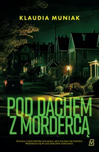 Pod dachem z mordercą Wielkie litery