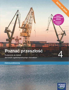 Historia Poznać przeszłość 4 Podręcznik Zakres podstawowy Edycja 2024 Liceum technikum Historia Poznać przeszłość 4 Podręcznik Zakres podstawowy Edycja 2024 Liceum technikum