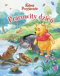 Pracowity dzień Disney Kubuś i Przyjaciele