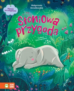 Bajanie na zasypianie Słoniowa przygoda Bajanie na zasypianie Słoniowa przygoda