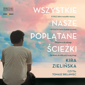Wszystkie nasze poplątane ścieżki Wszystkie nasze poplątane ścieżki