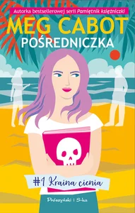 Pośredniczka. Kraina cienia Pośredniczka. Kraina cienia
