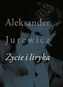 Życie i liryka Życie i liryka