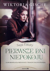 Pierwsze dni niepokoju Saga Estery