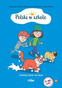 Polski w szkole. Podręcznik ucznia Polski w szkole. Podręcznik ucznia