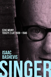 Czas wojny Teksty z lat 1939-1945 Kulturowy krytycyzm jidysz i jidyszkajtu