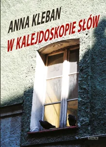 W kalejdoskopie słów W kalejdoskopie słów