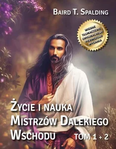 Życie i nauka Mistrzów Dalekiego Wschodu tom 1+2