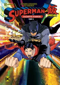 Superman kontra Meshi. Zażarte starcie. Tom 2 Superman kontra Meshi. Zażarte starcie. Tom 2