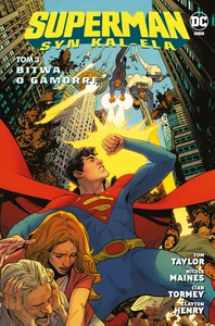 Superman. Syn Kal-Ela. Bitwa o Gamorrę. Tom 3 Superman. Syn Kal-Ela. Bitwa o Gamorrę. Tom 3