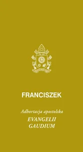 Evangeli gaudium. Adhortacja apostolska