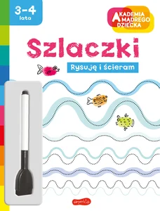 Akademia mądrego dziecka Szlaczki Rysuję i ścieram 3-4 lata