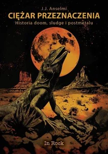 Ciężar przeznaczenia Historia doom, sludge i postmetalu