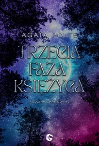 Trzecia faza księżyca Rodzina Carmody Tom 2 Trzecia faza księżyca Rodzina Carmody Tom 2