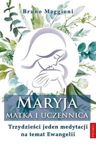 Maryja - Matka i uczennica Maryja - Matka i uczennica