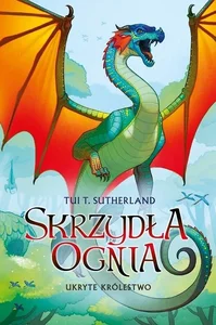 Skrzydła ognia 3 Ukryte Królestwo