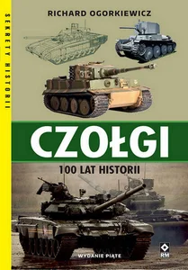 Czołgi 100 lat historii Czołgi 100 lat historii