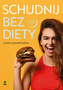 Schudnij bez diety Życie bez liczenia kalorii Schudnij bez diety Życie bez liczenia kalorii