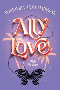 Ally Love Feels No Love Tom 1