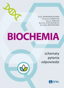 Biochemia. Schematy - pytania - odpowiedzi Biochemia. Schematy - pytania - odpowiedzi