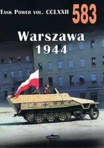 Warszawa 1944. Tank Power vol. CCLXXII 583