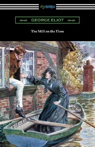 The Mill on the Floss The Mill on the Floss