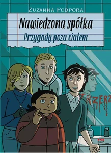 Nawiedzona spółka Przygody poza ciałem Nawiedzona spółka Przygody poza ciałem