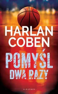 Pomyśl dwa razy Pomyśl dwa razy