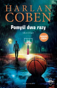 Pomyśl dwa razy. Myron Bolitar Pomyśl dwa razy. Myron Bolitar