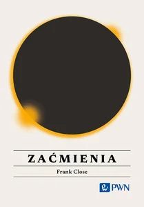Zaćmienia Wszystko, co warto wiedzieć