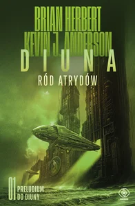 Diuna Ród Atrydów Tom 1