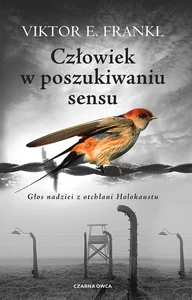 Człowiek w poszukiwaniu sensu Człowiek w poszukiwaniu sensu