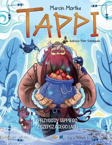 Tappi. Przygody Tappiego z Szepczącego Lasu Tappi. Przygody Tappiego z Szepczącego Lasu