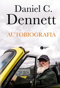 Autobiografia Daniel C. Dennett Autobiografia Daniel C. Dennett