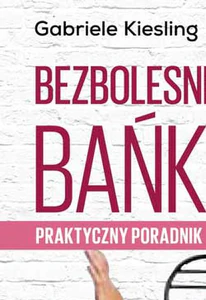 Bezbolesne bańki Praktyczny poradnik