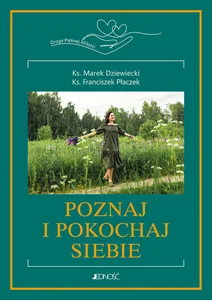 Poznaj i pokochaj siebie! Tom 2 Droga Pięknej Miłości