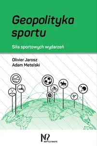 Geopolityka sportu Siła sportowych wydarzeń