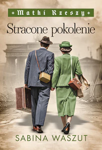 Stracone pokolenie Matki Rzeszy Tom 3 Stracone pokolenie Matki Rzeszy Tom 3