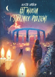 Kot Marian i strażnicy podziemi Tom 3 Kot Marian i strażnicy podziemi Tom 3